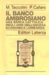 Il Banco Ambrosiano. Una banca cattolica negli anni dell'ascesa economica lombarda