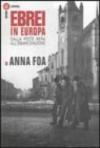 Ebrei in Europa. Dalla peste nera all'emancipazione