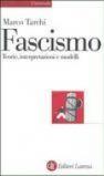 Il fascismo. Teorie, interpretazioni, modelli