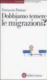 Dobbiamo temere le migrazioni?