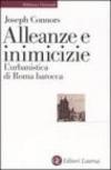 Alleanze e inimicizie. L'urbanistica di Roma barocca