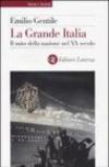 La Grande Italia. Il mito della nazione nel XX secolo