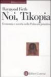 Noi, Tikopia. Economia e società nella Polinesia primitiva