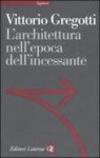 L'architettura nell'epoca dell'incessante