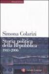 Storia politica della Repubblica. Partiti, movimenti e istituzioni 1943-2006
