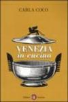 Venezia in cucina. Ediz. illustrata