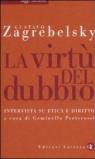 La virtù del dubbio. Intervista su etica e diritto