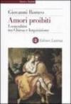 Amori proibiti: I concubini tra Chiesa e Inquisizione (Storia e società)