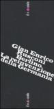 Berlino. La reinvenzione della Germania