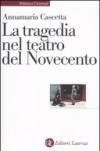 La tragedia nel teatro del Novecento