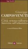 Città senza cultura: Intervista sull'urbanistica (Saggi tascabili Laterza)