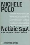Notizie S.p.A. Pluralismo, perché il mercato non basta