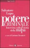 Potere criminale: Intervista sulla storia della mafia (Saggi tascabili Laterza)