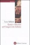 Eretici e libertini nel Cinquecento italiano (Quadrante Laterza Vol. 162)