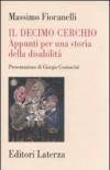 Il decimo cerchio. Appunti per una storia della disabilità