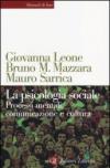 La psicologia sociale. Processi mentali, comunicazione e cultura ione