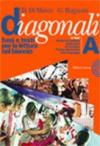 Diagonali. Basi e testi per la letteratura. Vol. A-B. Ediz. rossa. Per il biennio delle Scuole superiori