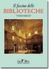 Fascino delle biblioteche (Il)