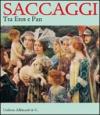 Saccaggi. Tra Eros e Pan. Catalogo della mostra (Tortona, 13 dicembre 2008-8 marzo 2009). Ediz. illustrata