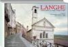 Langhe 2008. Gabriele Basilico nei luoghi di Beppe Fenoglio. Ediz. illustrata