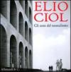 Elio Ciol. Gli anni del neorealismo. Catalogo della mostra (Udine, 5 settembre-10 ottobre 2009). Ediz. italiana e inglese