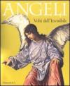 Angeli. Volti dell'invisibile. Catalogo della mostra (Illegio, 24 aprile-3 ottobre 2010)