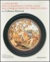 Capolavori della maiolica castellana dal '500 al terzo fuoco. La collezione Matricardi. Catalogo della mostra (Teramo, 2 aprile-31 ottobre 2012)