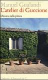 L'atelier di Guccione. Discorso sulla pittura