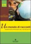 Un mondo di racconti. Narratori stranieri del Novecento