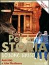 Per la storia. Antichità e Alto Medioevo. Volume unico. Per il biennio delle Scuole superiori. Con espansione online