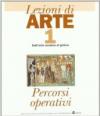 Lezioni di arte. Per le Scuole superiori: 1