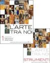 L'arte tra noi. Per le Scuole superiori