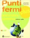 Punti fermi plus. Grammatica operativa. Ediz. gialla. Per le Scuole superiori. Con espansione online