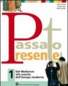 Passato presente. Per le Scuole superiori