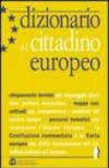 Dizionario del cittadino europeo. Per le Scuole superiori