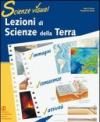 Lezioni di scienze della terra. Per le Scuole superiori