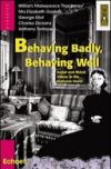 Behaving Well, Behaving Badly. Social and Moral Values in the Victorian Novel. Per il triennio delle Scuole superiori