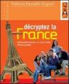 Décryptez la France. Per il triennio