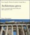 Architettura greca. Storia e monumenti del mondo della polis dalle origini al V secolo. Ediz. illustrata