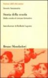 Storia della scuola. Dalla scuola al sistema formativo