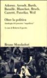 Oltre la politica. Antologia del pensiero «Impolitico»