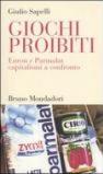 Giochi proibiti. Enron e Parmalat capitalismi a confronto