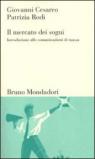 Il mercato dei sogni. Introduzione alle comunicazioni di massa