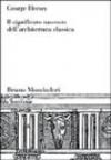 Il significato nascosto dell'architettura classica