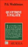 Quattrini a palate