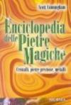 Enciclopedia delle pietre magiche. Cristalli, pietre preziose, metalli