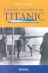 Il viaggio inaugurale del Titanic