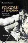 Folgore! ... E si moriva. Diario di un paracadutista