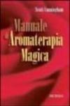 Manuale di aromaterapia magica