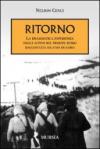 Ritorno. La drammatica esperienza degli alpini sul fronte russo raccontata da uno di loro